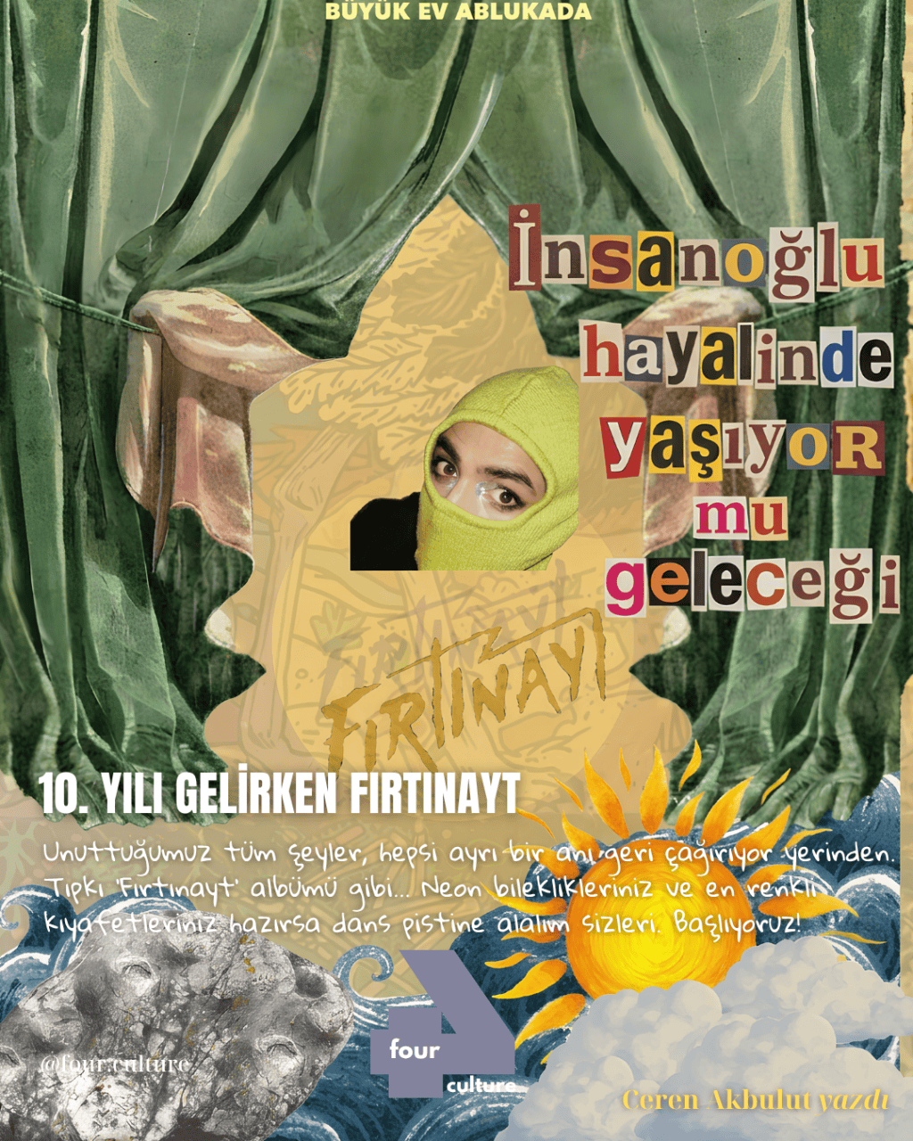 Büyük Ev Ablukada’nın 10. Yılında Fırtınayt: Geçmişten Geleceğe Bir Müzik&nbsp;Evreni