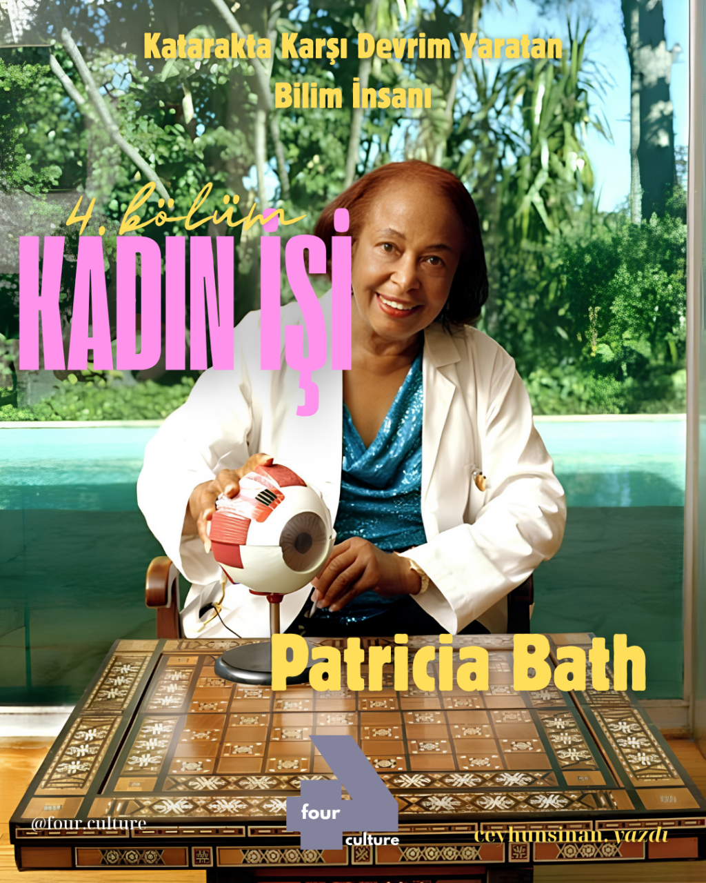 Patricia Bath Kimdir? Katarakt Tedavisini Değiştiren Bilim&nbsp;İnsanı