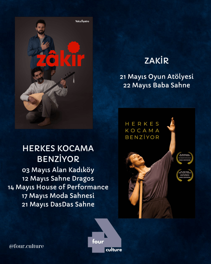 Zakir ve Herkes Kocama Benziyor adlı tiyatro gösterilerinin afişi. Üstte Zakir isimli gösteri için görsel, altında ise Herkes Kocama Benziyor gösterisinin detayları yer almakta. Gösterim tarihlerinin ve mekanlarının belirtilmesiyle birlikte, şarkı ve performans unsurları vurgulanıyor.