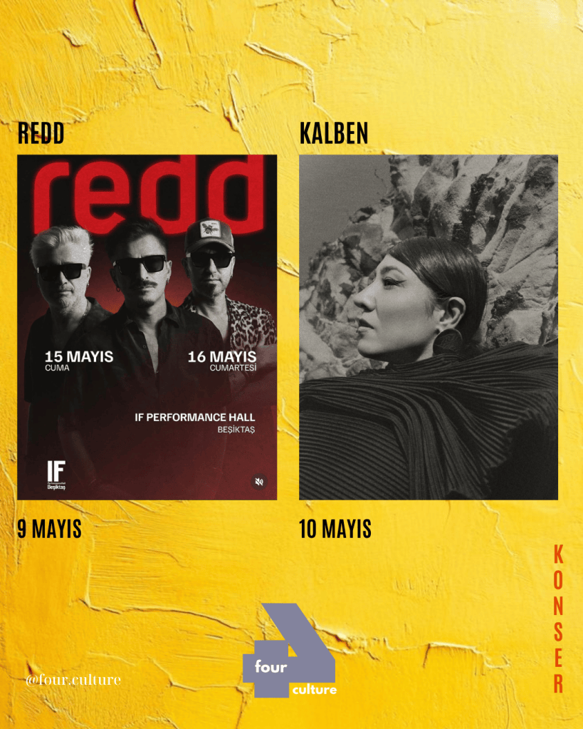 Redd konser afişi, 15 ve 16 Mayıs tarihleri, IF Performance Hall, Beşiktaş. Sol tarafta Redd grubu, sağda Kalben'in fotoğrafı.